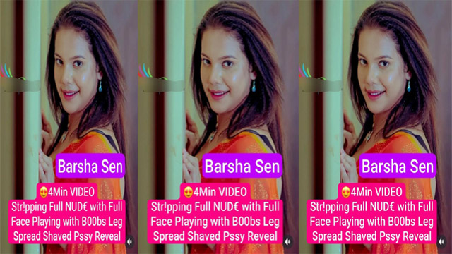 Barsha Sen Famous Model Latest – Stripping Full Nude Porn Video